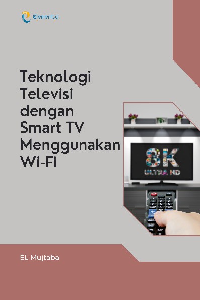 Teknologi Televisi dengan Smart Tv Menggunakan Wi-Fi